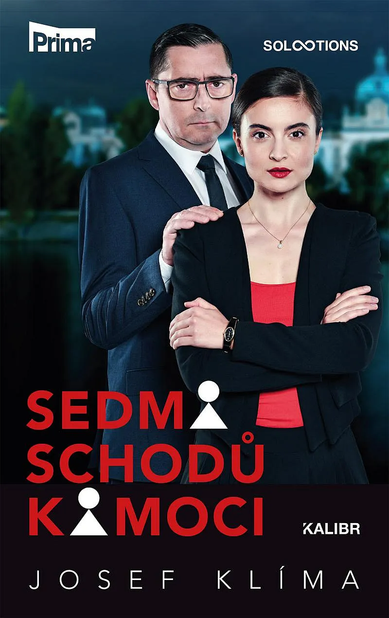 Sedm schodů k moci - Josef Klíma nakladatelství KALIBR